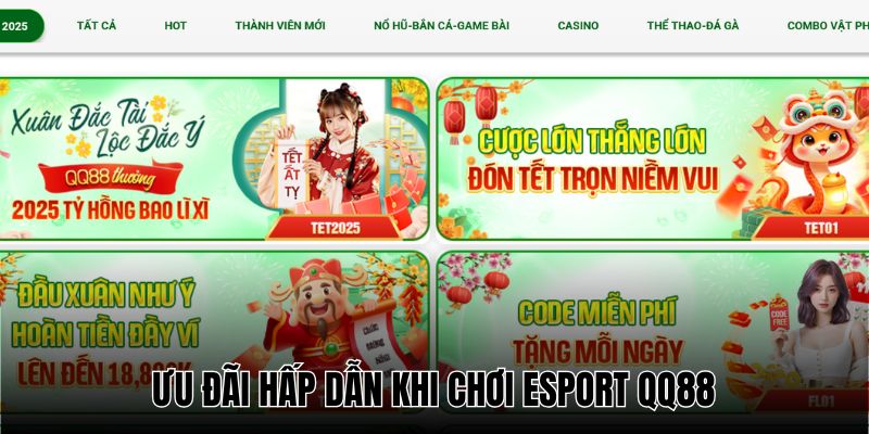 QQ88 có nhiều ưu đãi đồng hành để tăng lợi nhuận khi chơi Esport