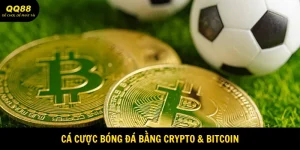 Cá Cược Bóng Đá Bằng Crypto & Bitcoin Tại QQ88 3 Cá cược bóng đá bằng Crypto & Bitcoin