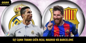 Sự Cạnh Tranh Giữa Real Madrid và Barcelona Kinh Điển 10 Sự cạnh tranh giữa Real Madrid và Barcelona