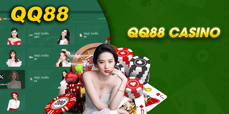 QQ88 - Nhà Cái Casino Đẳng Cấp Uy Tín Số 1 Châu Á 8 Casino QQ88 với giao diện thân thiện, dealer nhiệt tình và vận may không hồi kết